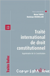 Traité international de droit constitutionnel